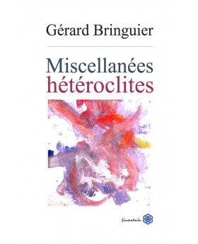 Miscellanées hétéroclites,...