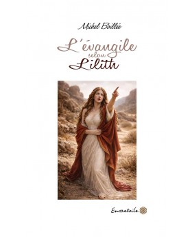 L'évangile selon Lilith,...