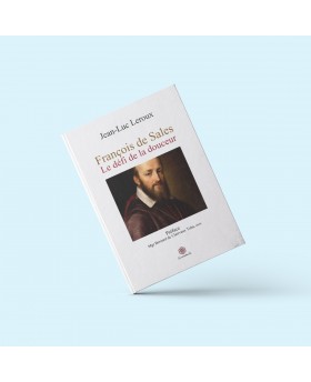 François de Sales le défi...